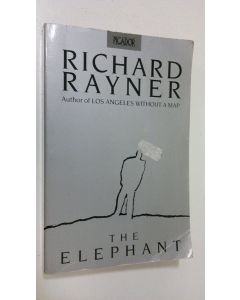 Kirjailijan Richard Rayner käytetty kirja The Elephant