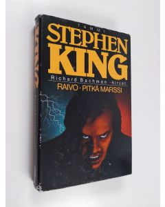 Kirjailijan Stephen King k&auml;ytetty kirja Raivo / Pitk&auml; marssi
