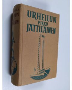 Kirjailijan Martti Jukola käytetty kirja Urheilun pikku jättiläinen : ohjekirja nuorille urheilijoille, tietokirja kaikille urheilun harrastajille