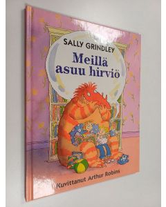 Kirjailijan Sally Grindley käytetty kirja Meillä asuu hirviö
