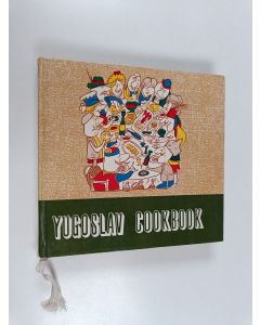 Kirjailijan Spasenija-Pata Markovic käytetty kirja Yugoslav cookbook