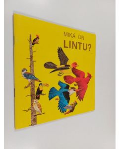 Kirjailijan Jenifer W. Day käytetty teos Mikä on lintu?