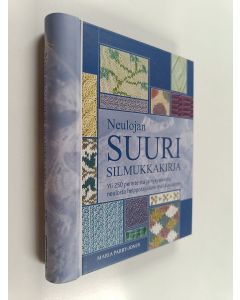 Kirjailijan Maria Parry-Jones käytetty teos Neulojan suuri silmukkakirja - Yli 250 perinteistä ja nykyaikaistaneulosta helppotajuisine mallikuvioineen
