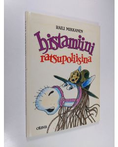 Kirjailijan Raili Mikkanen käytetty kirja Histamiini ratsupoliisina