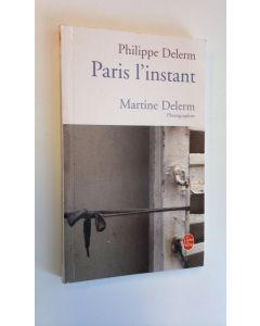 Kirjailijan Philippe Delerm käytetty kirja Paris l'instant