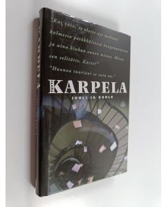 Kirjailijan Totti Karpela käytetty kirja Juhli ja kuole