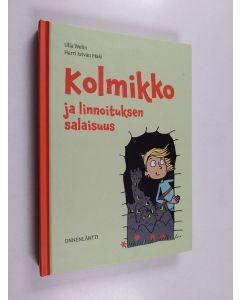 Kirjailijan Ulla Welin käytetty kirja Kolmikko ja linnoituksen salaisuus