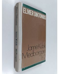 Kirjailijan Elmer Diktonius käytetty kirja Janne Kubik : medborgare i republiken Finland 1-2