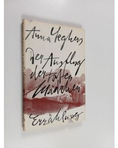 Kirjailijan Anna Seghers käytetty kirja Der Ausflug der toten Mädchen - Erzählung