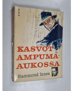Kirjailijan Hammond Innes käytetty kirja Kasvot ampuma-aukossa
