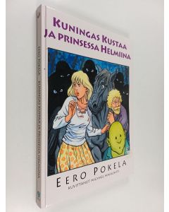 Kirjailijan Eero Pokela käytetty kirja Kuningas Kustaa ja prinsessa Helmiina
