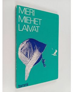 Kirjailijan Arvo Turtiainen & Oiva Lappalainen käytetty kirja Meri, miehet, laivat