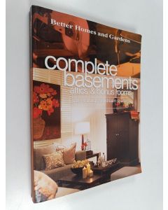 Kirjailijan Brian Kramer käytetty kirja Complete Basements, Attics and Bonus Rooms : Plan and Build Your Dream Space