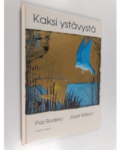 Kirjailijan Paz Rodero käytetty kirja Kaksi ystävystä
