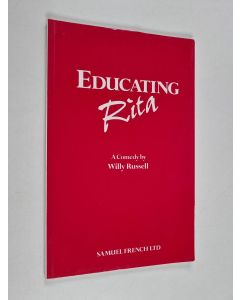Kirjailijan Willy Russell käytetty kirja Educating Rita : a comedy