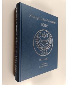 käytetty kirja Helsingin Poliisi-Voimailijat 1921-2021 100 v.