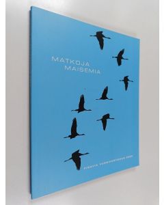 käytetty kirja Matkoja, maisemia : Finavia vuosikertomus 2009