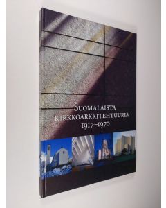Kirjailijan Marja Terttu Knapas käytetty kirja Suomalaista kirkkoarkkitehtuuria 1917-1970