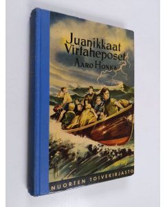 Kirjailijan Aaro Honka käytetty kirja Juanikkaat Virtaheposet : Virtahepovartion jänskiä seikkailuja