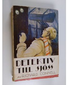 Kirjailijan Richard Connell käytetty kirja Detektiv till sjöss
