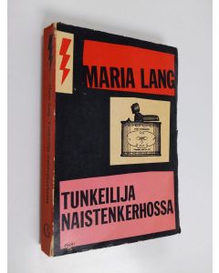 Kirjailijan Maria Lang käytetty kirja Tunkeilija naistenkerhossa