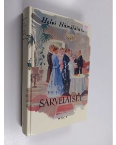 Kirjailijan Helvi Hämäläinen käytetty kirja Sarvelaiset (UUDENVEROINEN)