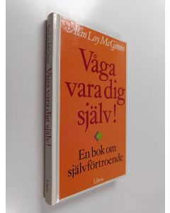 Kirjailijan Alan Loy McGinnis käytetty kirja Våga vara dig själv!