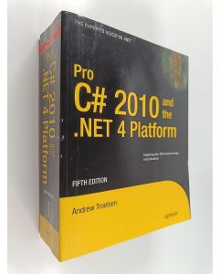 Kirjailijan Andrew Troelsen käytetty kirja Pro C# 2010 and the .NET 4 platform