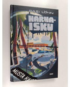 Kirjailijan Pasi Lönn käytetty kirja Harhaisku