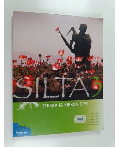 käytetty kirja Silta 3 : Etiikka ja kirkon oppi
