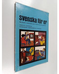 käytetty kirja Svenska för er - lärobok i svenska som fråmmande språk 2