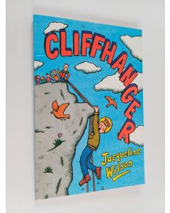 Kirjailijan Jacqueline Wilson käytetty kirja Cliffhanger