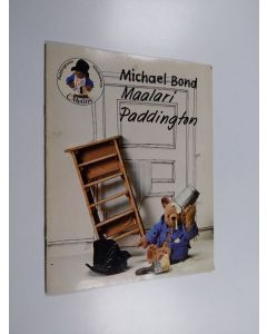 Kirjailijan Michael Bond käytetty teos Maalari Paddington
