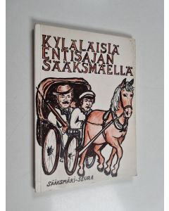 käytetty kirja Kyläläisiä entisajan Sääksmäellä