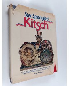 Kirjailijan Curtis F. Brown käytetty kirja Star-spangled kitsch : an astounding and tastelessly illustrated exploration of the bawdy, gaudy, shoddy mass-art culture in this grand land of ours