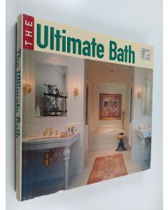 Kirjailijan Mary Wynn Ryan & John Spitz ym. käytetty kirja The Ultimate Bath