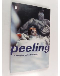 Kirjailijan Kaite O'Reilly käytetty kirja Peeling