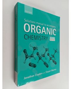 Kirjailijan Jonathan Clayden käytetty kirja Solutions manual to accompany organic chemistry