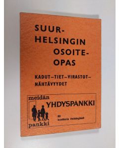 käytetty kirja Suur-Helsingin osoiteopas : Kadut, tiet, virastot, nähtävyydet