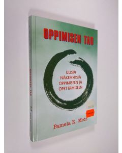 Kirjailijan Pamela K. Metz käytetty kirja Oppimisen Tao