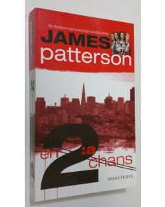 Kirjailijan James Patterson käytetty kirja En 2:a chans (ERINOMAINEN)