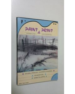 käytetty teos Paint & print : silk painting & textile decorating