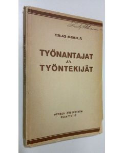 Kirjailijan Yrjö Similä käytetty kirja Työnantajat ja työntekijät