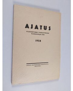 käytetty kirja Ajatus 21 : Filosofisen yhdistyksen vuosikirja 1958