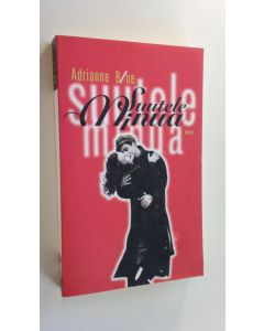 Kirjailijan Adrianne Blue käytetty kirja Suutele minua