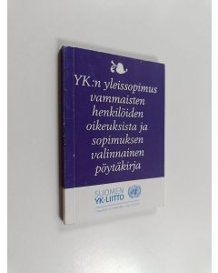 käytetty kirja YK:n yleissopimus vammaisten henkilöiden oikeuksista ja sopimuksen valinnainen pöytäkirja