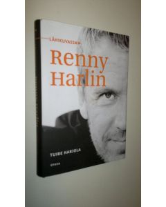Kirjailijan Tuire Harjola uusi kirja Lähikuvassa Renny Harlin (UUSI)