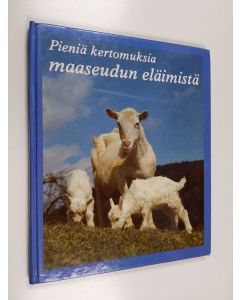 Kirjailijan Pierre Coran käytetty kirja Pieniä kertomuksia maaseudun eläimistä