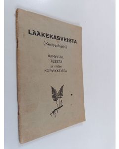 Kirjailijan Väinö Krohn käytetty teos Lääkekasveista