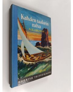 Kirjailijan A. E. Ingman käytetty kirja Kahden taalarin raha